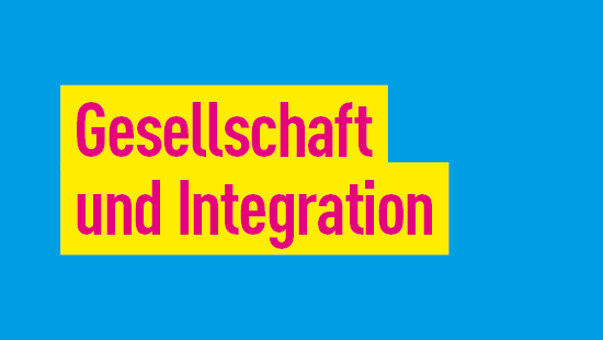 Gesellschaft und Integration